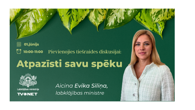 Labklājības ministre Evika Siliņa un aicinājums piedalīties tiešsaistes diskusijā