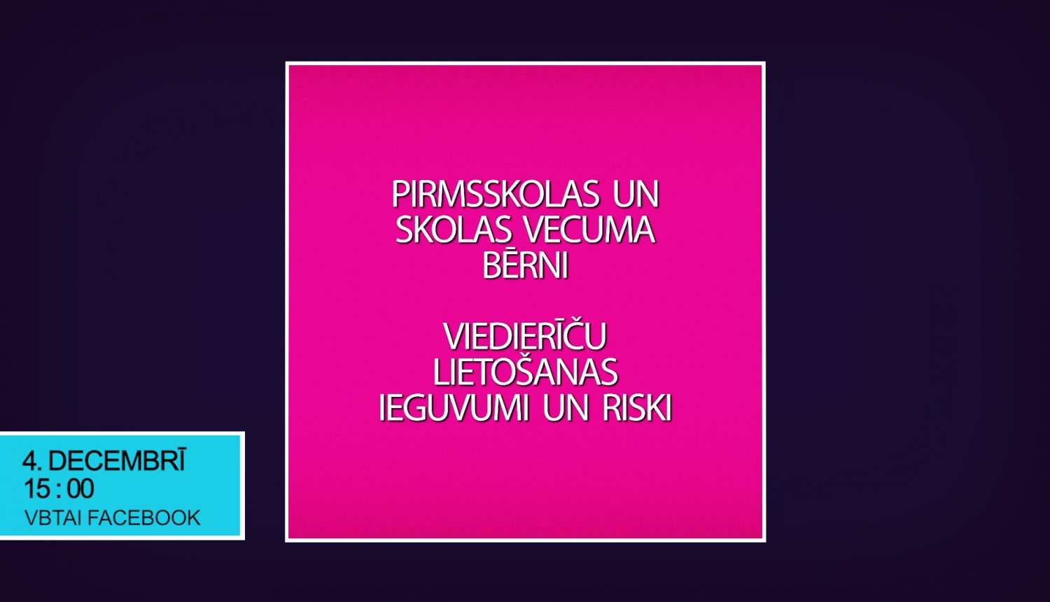 Informatīvs attēls par diskusijas vietu un laiku